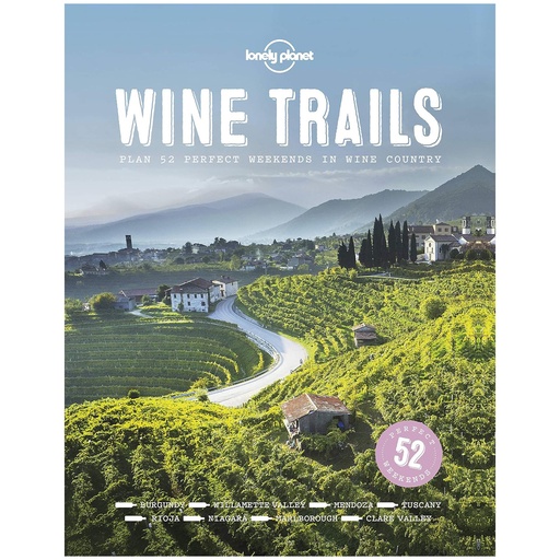 [1600020011] COCINA Y BAR - WINE TRAILS 52 WEEKENDS,LO1028,NEW MAGS, LO1028