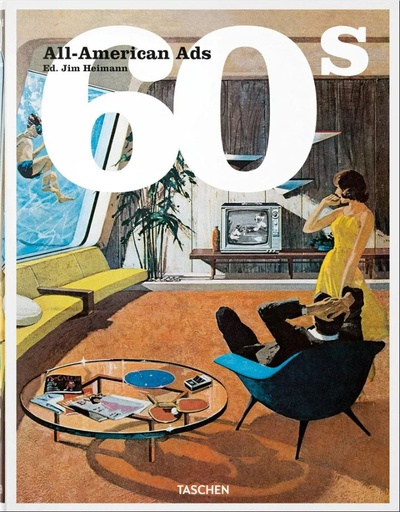 [1600070023] MODA - ALL-AMERICAN ADS OF THE 60S,TA1513,NEW MAGS, TA1513