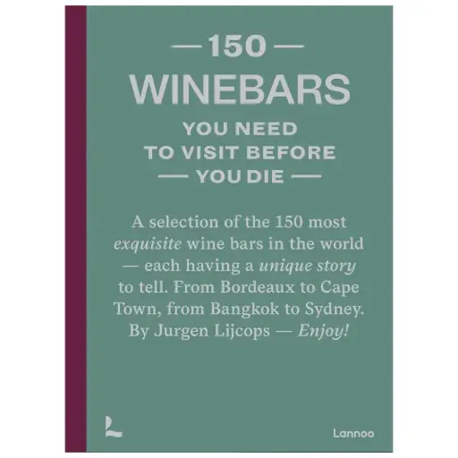 [1600020039] COCINA Y BAR- 150 WINE BARS YOU NEED TO VISIT BEFORE YOU DIE, LA1158, NEW MAGS, LA1158